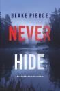 Never Hide (A May Moore Suspense Thriller-Book 4) - Preview