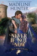 Never If Not Now: A Midsummer Knights Ro