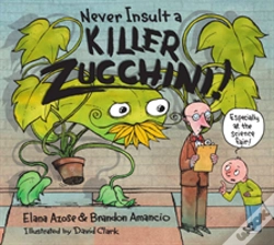 Capa do artigo Never Insult A Killer Zucchini