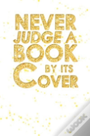 Never Judge A Book By Its Cover