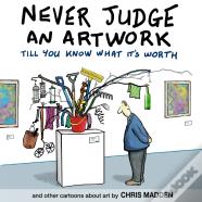 Never Judge An Artwork Till You Know What It'S Worth