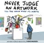 Never Judge An Artwork Till You Know What It'S Worth - Preview