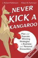Never Kick A Kangaroo