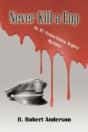 Never Kill A Cop - Preview