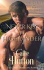 Never Kiss A Highlander - Preview