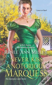 Never Kiss A Notorious Marquess