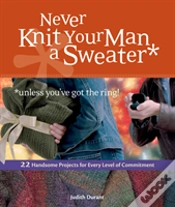 Capa do artigo Never Knit Your Man A Sweater (Unless You