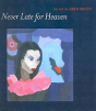 Never Late For Heaven - Preview