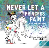 Never Let A Princess Paint