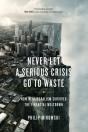 Never Let A Serious Crisis Go To Waste - Preview
