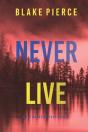 Never Live (A May Moore Suspense Thriller-Book 3) - Preview