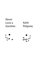 Never Love A Gambler