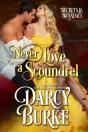 Never Love A Scoundrel - Preview
