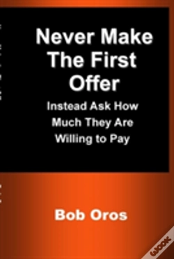 Capa do artigo Never Make The First Offer: Instead Ask How Much They Are Willing To Pay