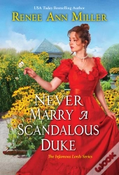 Never Marry A Scandalous Duke