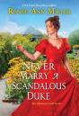Never Marry A Scandalous Duke - Preview