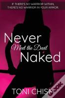 Never Meet The Devil Naked
