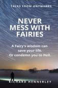 Never Mess With Fairies