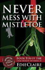 Never Mess With Mistletoe - Preview