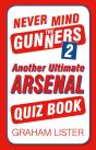 Never Mind The Gunners 2 - Preview