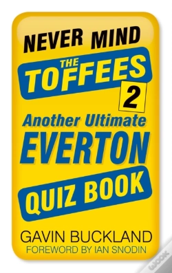 Capa do artigo Never Mind The Toffees 2