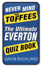 Never Mind The Toffees - Preview