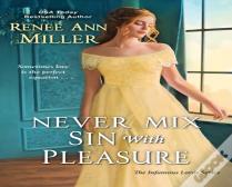 Never Mix Sin With Pleasure