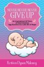 Never, Never, Never Give Up - Preview
