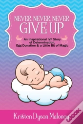 Never, Never, Never Give Up