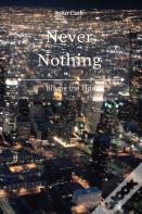Never Nothing