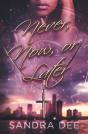 Never, Now, Or Later - Preview