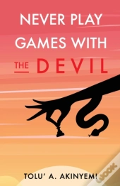 Never Play Games With The Devil
