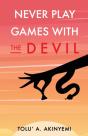 Never Play Games With The Devil - Preview
