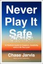 Never Play It Safe - Preview