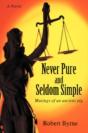 Never Pure And Seldom Simple - Preview