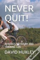Never Quit!