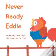 Never Ready Eddie