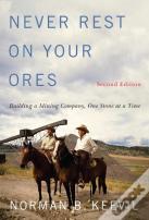 Never Rest On Your Ores