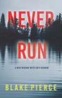 Never Run (A May Moore Suspense Thriller-Book 1) - Preview