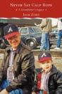 Never Say Calf Rope: A Grandfather'S Leg - Preview