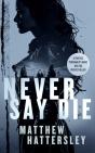 Never Say Die - Preview