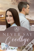 Never Say Goodbye
