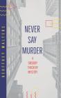 Never Say Murder - Preview