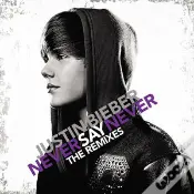 Never Say Never The Remixes - CD