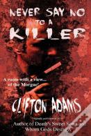 Never Say No To A Killer