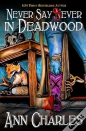Never Say Sever In Deadwood