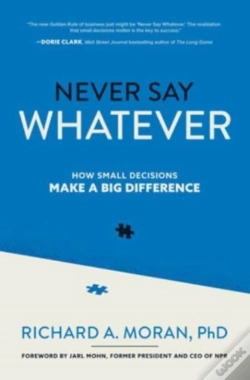 Capa do artigo Never Say Whatever: How Small Decisions Make A Big Difference