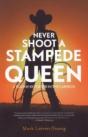 Never Shoot A Stampede Queen - Preview