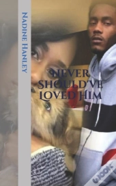 Never Should'Ve Loved Him