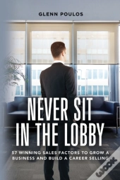 Never Sit In The Lobby